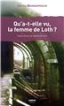 QU’A-T-ELLE VU, LA FEMME DE LOTH ? QU’A-T-ELLE VU, LA FEMME DE LOTH ?