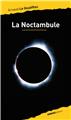 LA NOCTAMBULE  
