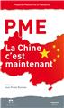 PME, LA CHINE C´EST MAINTENANT  