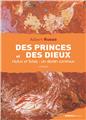 DES PRINCES & DES DIEUX  