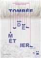 TOMBEE DE METIER  