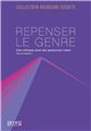 REPENSER LE GENRE. UNE CLINIQUE AVEC DES PERSONNES TRANS REPENSER LE GENRE. UNE CLINIQUE AVEC DES PERSONNES TRANS