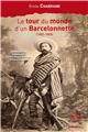 LE TOUR DU MONDE D’UN BARCELONNETTE (1882-1883) LE TOUR DU MONDE D’UN BARCELONNETTE (1882-1883)