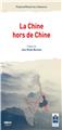 LA CHINE HORS DE CHINE  