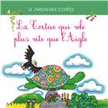 LA TORTUE QUI VOLE PLUS HAUT QUE L´AIGLE LA TORTUE QUI VOLE PLUS HAUT QUE L´AIGLE