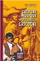 CULTURE & MUSIQUE POPULAIRES EN GASCOGNE  