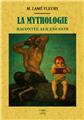 LA MYTHOLOGIE RACONTEE AUX ENFANTS  