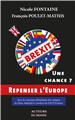 BREXIT : UNE CHANCE ? REPENSER L´EUROPE  