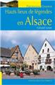 HAUTS LIEUX DE LEGENDE D´ALSACE  