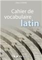 CAHIER DE VOCABULAIRE LATIN  