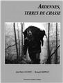 ARDENNES, TERRES DE CHASSE  