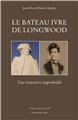 LE BATEAU IVRE DE LONGWOOD - UNE RENCONTRE IMPROBABLE  