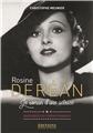 ROSINE DEREAN - LE ROMAN D´UNE ACTRICE  