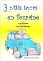 3 P´TITS TOURS EN TOURAINE  