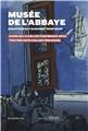 GUIDE DU MUSÉE DE L'ABBAYE SAINTE CLAUDE  