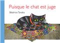 PUISQUE LE CHAT EST JUGE  