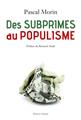 DES SUBPRIMES AU POPULISME  