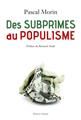 DES SUBPRIMES AU POPULISME  