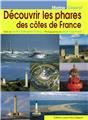 DECOUVRIR LES PHARES DES COTES DE FRANCE DECOUVRIR LES PHARES DES COTES DE FRANCE