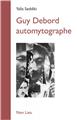 GUY DEBORD AUTOMYTOGRAPHE  