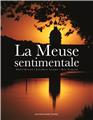 LA MEUSE SENTIMENTALE LA MEUSE SENTIMENTALE