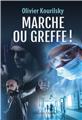 MARCHE OU GREFFE !  