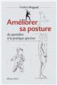 AMELIORER SA POSTURE DU QUOTIDIEN A LA PRATIQUE SPORTIVE  