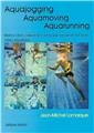 AQUAJOGGING. AQUAMOVING. AQUARUNNING AQUAJOGGING. AQUAMOVING. AQUARUNNING