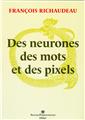 DES NEURONES, DES MOTS ET DES PIXELS  