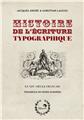 HISTOIRE DE L´ECRITURE TYPOGRAPHIQUE : LE XIXE SIECLE FRANCAIS  