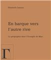 EN BARQUE VERS L´AUTRE RIVE - LA GEOGRAPHIE DANS L´EVANGILE DE MARC  