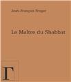 LE MAITRE DU SHABBAT  