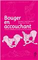 BOUGER EN ACCOUCHANT  