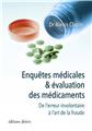 ENQUÊTES MÉDICALES ET ÉVALUATION DES MÉDICAMENTS  