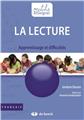 LA LECTURE - APPRENTISSAGE ET DIFFICULTÉS  