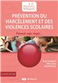 PRÉVENTION DU HARCÈLEMENT ET DES VIOLENCES SCOLAIRES PRÉVENTION DU HARCÈLEMENT ET DES VIOLENCES SCOLAIRES