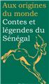 CONTES ET LÉGENDES DU SÉNÉGAL  