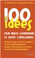 100 IDÉES POUR MIEUX COMPRENDRE CE QU´EST L´INTELLIGENCE  