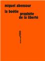 LA BOÉTIE PROPHÈTE DE LA LIBERTÉ  
