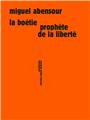 LA BOÉTIE PROPHÈTE DE LA LIBERTÉ  