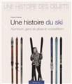 UNE HISTOIRE DU SKI  