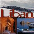 LIBAN VISAGES ET PAYSAGES  