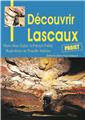 JE DÉCOUVRE LASCAUX  