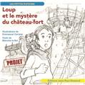 LE LOUP ET LE MYSTERE DU CHATEAU FORT  