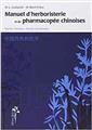 MANUEL D´HERBORISTERIE ET DE PHARMACOPEE CHINOISE  