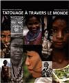 TATOUAGE A TRAVERS LE MONDE  