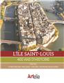 L´ÎLE SAINT-LOUIS : 400 ANS D´HISTOIRE  
