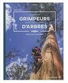 GRIMPEURS D´ARBRES - DES ARBRES ET DES HOMMES  