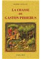 LA CHASSE DE GASTON PHOEBUS  