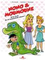 NONO & MOUMOUNE : TOME 2 - TROP FORT, ILS SE SUPPORTENT ENCORE !  